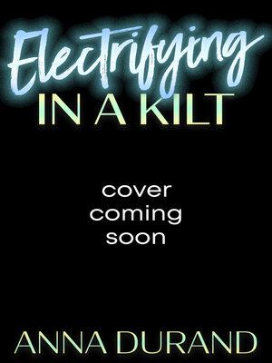 cover image of Electrifying in a Kilt